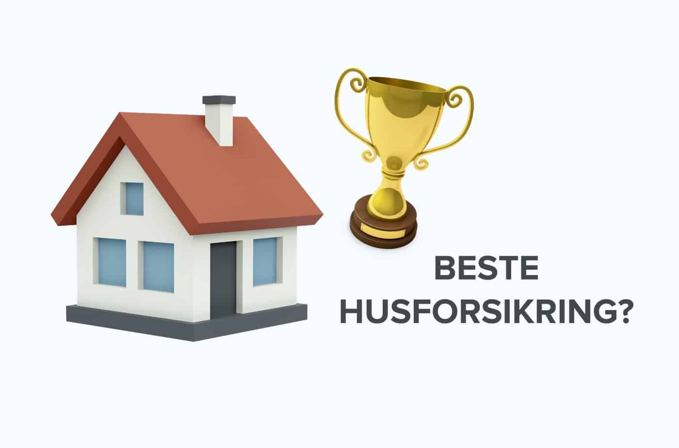 Beste Husforsikring / Boligforsikring | Oppdatert 2024